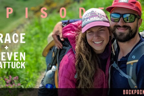 Backpacker Radio 61 | Grace and Steven “Twinkle” Shattuck on Their 15 Month Dirtbagging Adventure