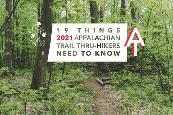 19 Things 2021 Appalachian Trail Hikers Need to Know