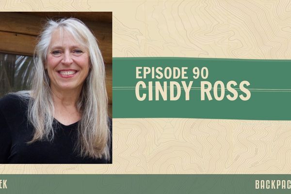Backpacker Radio 90 | Cindy Ross