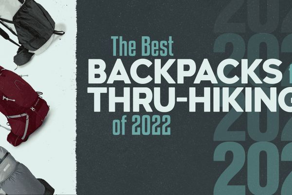 The Best Backpacks for Thru-Hiking of 2022