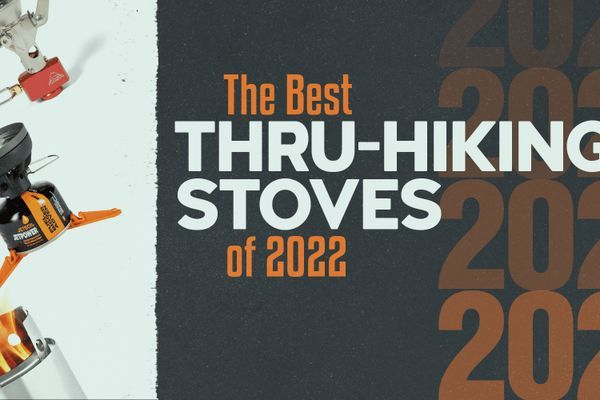 The Best Backpacking Stoves for Thru-Hiking of 2022