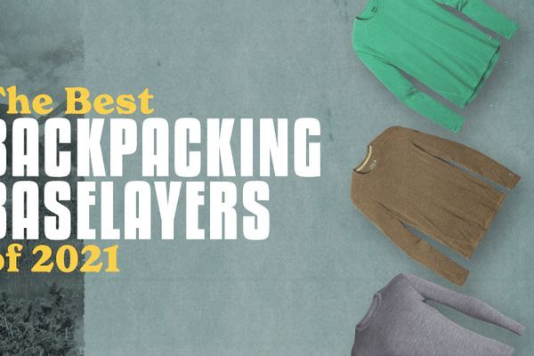The Best Backpacking Baselayers of 2021