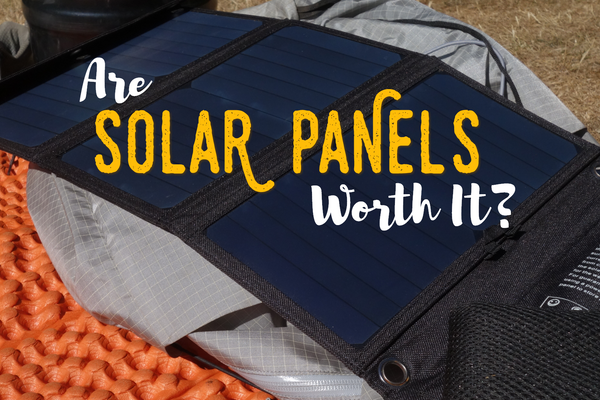 Are Solar Panels Worth It For Backpacking?