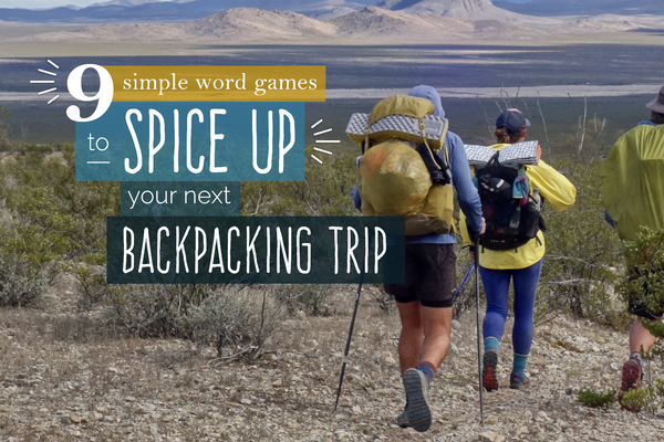 9 Simple Word Games to Spice Up Your Next Backpacking Trip