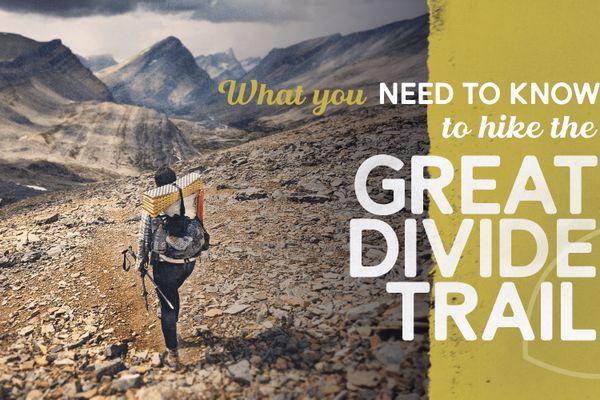 5 Things You Should Know Before Hiking the Great Divide Trail