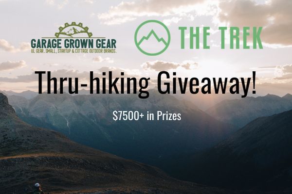 The Trek & Garage Grown Gear Present the $7,500+ Thru-Hiking Giveaway