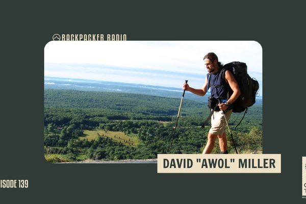 Backpacker Radio #139 | David “AWOL” Miller