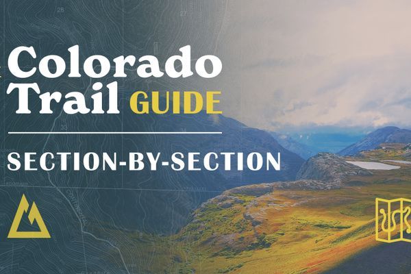 The Colorado Trail Guide: Section by Section
