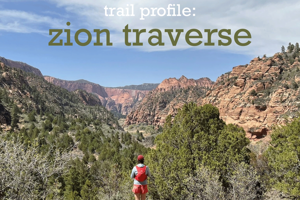 The Zion Traverse: Hiking Off the Beaten Path in Utah’s Most Popular National Park