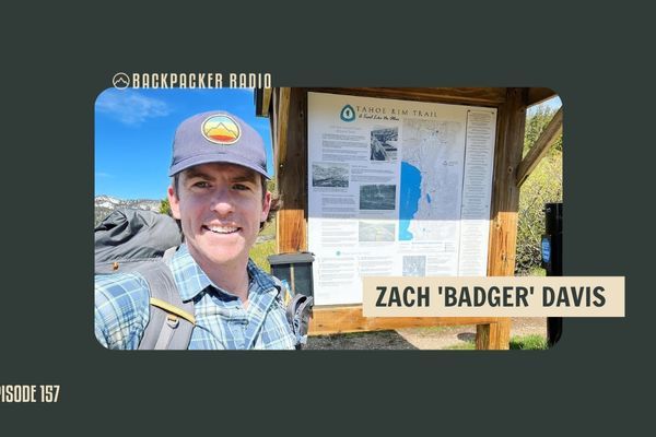 Backpacker Radio #157 | Tahoe Rim Trail: Badger Recaps Trail Highlights, Logistics, Chafes, and Gear Advice