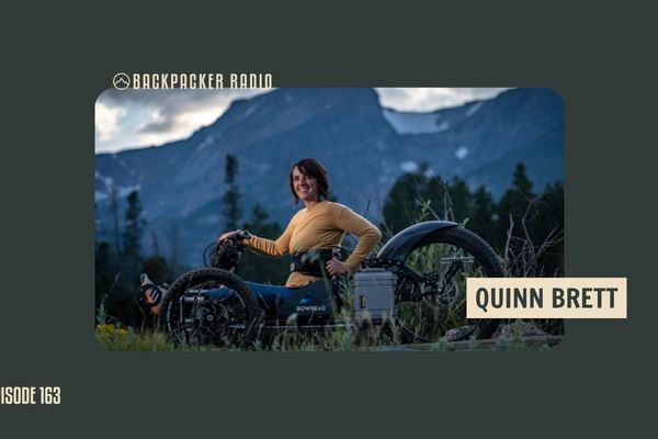 Backpacker Radio #163 | Quinn Brett on Handcycling the Tour Divide and Maintaining an Active Lifestyle after a Paralyzing Climbing Fall