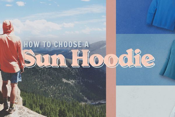 How to Pick the Perfect Sun Hoodie for Your Next Hike