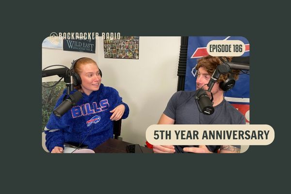Backpacker Radio #186 | BPR’s 5 Year Anniversary: Catching Up with Select Past Guests and Reminiscing Top Podcast Memories