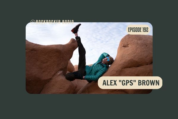 Backpacker Radio #192 | Alex “GPS” Brown on Gear Talk, Gatekeeping, and the Pfiffner Traverse