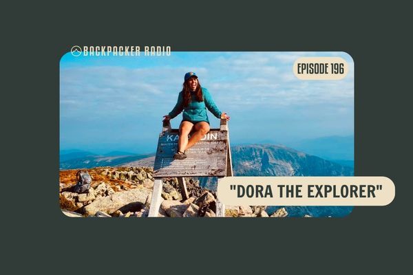 Backpacker Radio #196 | Dora the Explorer on 15,000+ Self-Powered Miles and Managing an Eating Disorder
