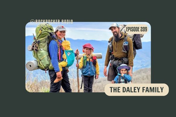 Backpacker Radio #209 | The Daley Family on Thru-Hiking with Three Young Kids: Motivation, Gear, Meltdowns, and More