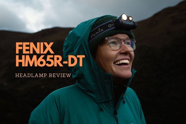 Fenix HM65R-DT Headlamp Review