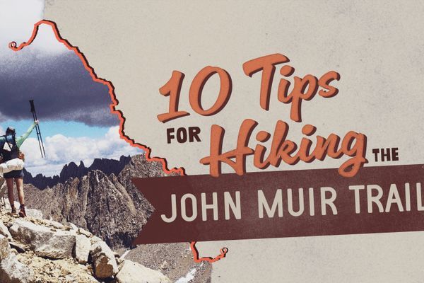 10 Tips I Wish I’d Known Before Hiking the John Muir Trail