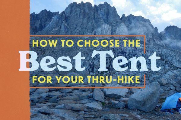 How to Choose a Tent for Thru-Hiking
