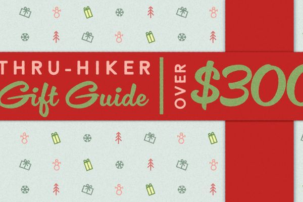 The Thru-Hiker Gift Guide: Over $300