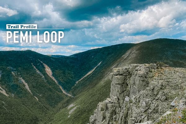 How To Hike the Pemi Loop: 30 Miles of Premier Hiking in New Hampshire’s White Mountains