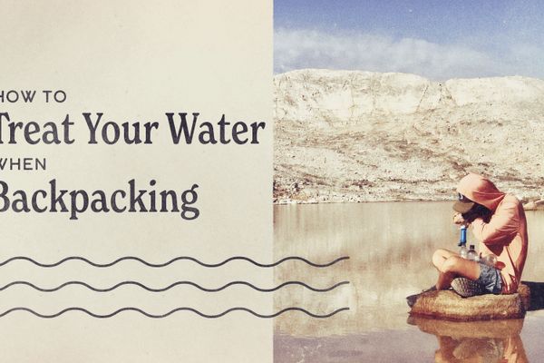 5 Most Common Water Treatment Methods for Backpackers