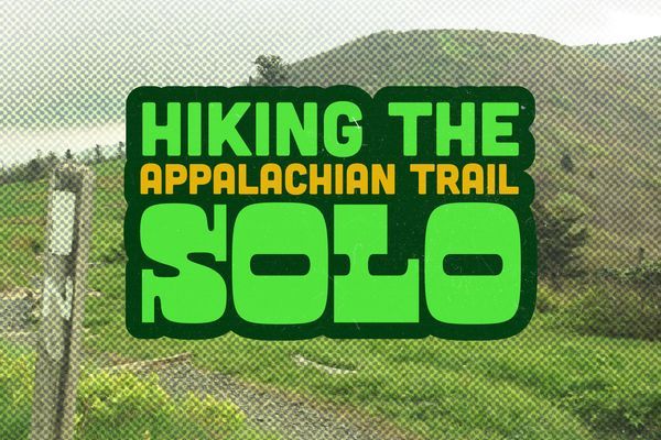 Is Hiking the Appalachian Trail Solo a Terrible Idea?
