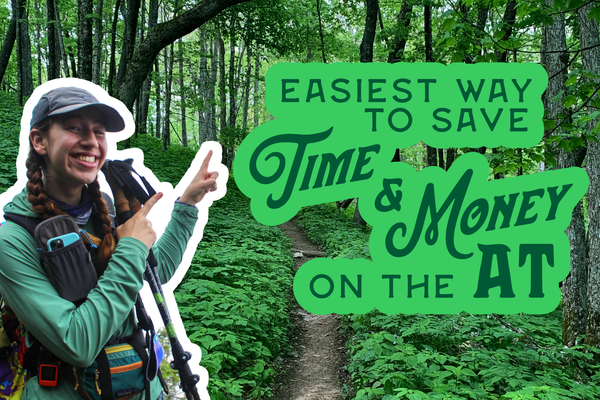 Most Hikers Miss This Easy Way To Save Time and Money on the Appalachian Trail