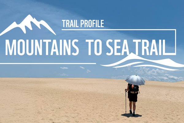 The Mountains-to-Sea Trail: 1,175 Miles From the Blue Ridge to the Outer Banks