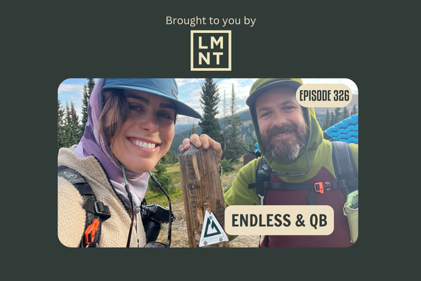Thru-Hiking 11,000+ Miles Together with Chris and Sara, aka Endless and QB (BPR #326)