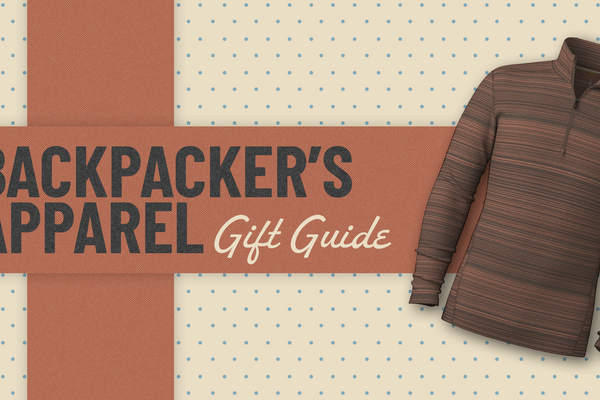The Backpacker’s Apparel Gift Guide