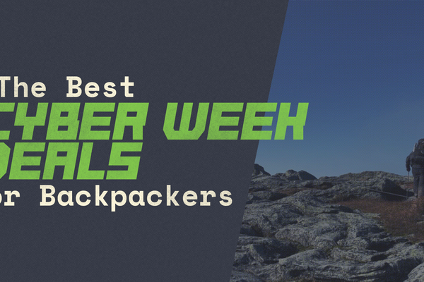 The Best 2025 Cyber Monday and Cyber Week Deals for Backpackers