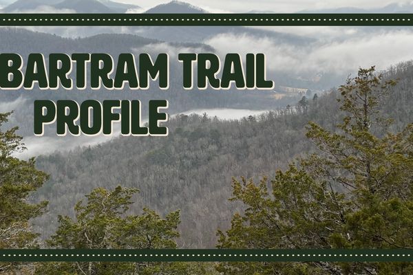 The Bartram Trail: 112 Miles of Southern Appalachian Solitude