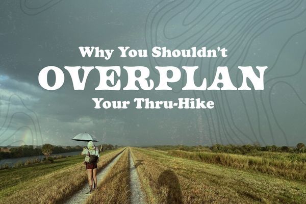 After 22,000 Miles of Thru-Hiking, This Is One of the Biggest Mistakes I See Beginners Make