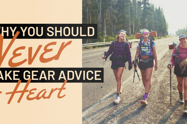 Why You Should Never Take Gear Advice to Heart