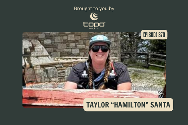 Quitting and Returning to Thru-Hikes, Glissading Mishaps, and Swamp Walking with Taylor “Hamilton” Santa (BPR #370)